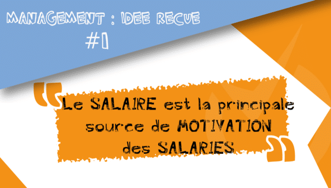 mythe-N1-salaire-principale-motivation-salaries mythe-N1-salaire-principale-motivation-salaries
