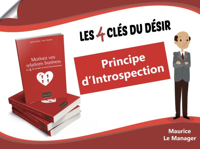 principe-introspection-4-clés-du-désir-maurice-manager-650x487
