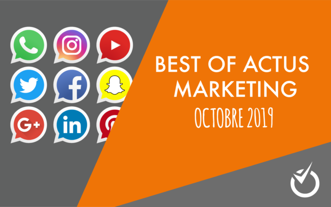Best Of Actus WebMarketing Octobre 2019